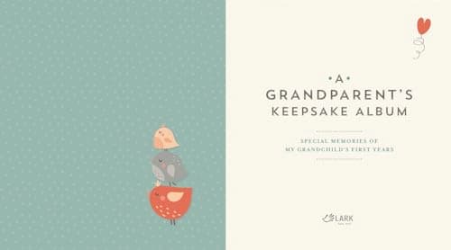 A Grandparent's Keepsake Album: Special Memories of My Grandchild’s First Years