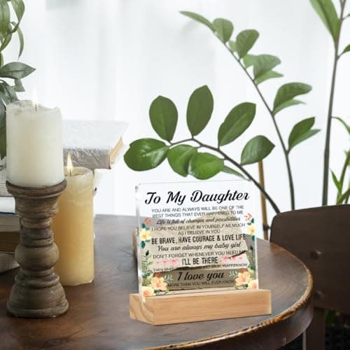 Daughter Gifts, Inspirational Daughter Gifts from Mom Dad, to My Daughter Clear Desk Decorative Sign, Never Forget that I Love You Daughter