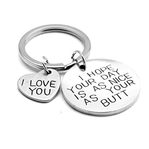 ShiQiao Spl I Hope Your Day Is As Nice As Your Butt Keychain Boyfriend Girlfriend Gifts Keyring I Love You Wife Husband Gifts