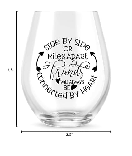Side By Side Or Miles Apart Best Friend Wine Glass - 15 Oz, Scratch-Resistant Wine Glass - Birthday Gifts for Her, Stocking Stuffer, or Long Distance Friendship Gifts for Women - Printed in the USA