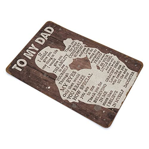 To My Dad If I Could Give You One Thing in Life Gift for Dad from Daughter Birthday Gift for Dad Print Wall Art Novelty Father's Day Tin Metal Sign Plaque Bar Pub Vintage Retro Wall Decor 8x12in