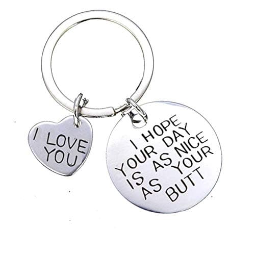 ShiQiao Spl I Hope Your Day Is As Nice As Your Butt Keychain Boyfriend Girlfriend Gifts Keyring I Love You Wife Husband Gifts
