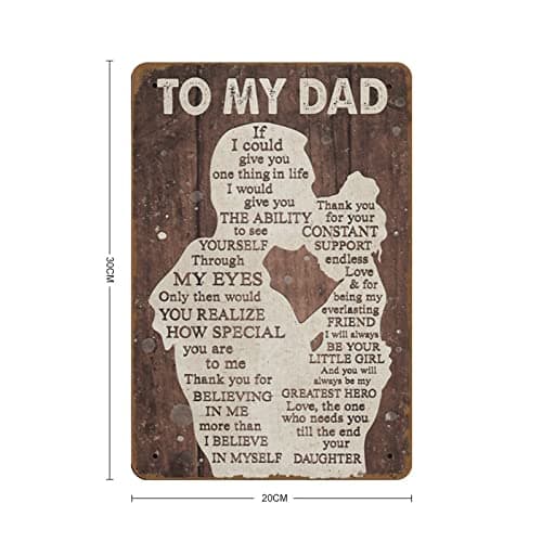 To My Dad If I Could Give You One Thing in Life Gift for Dad from Daughter Birthday Gift for Dad Print Wall Art Novelty Father's Day Tin Metal Sign Plaque Bar Pub Vintage Retro Wall Decor 8x12in