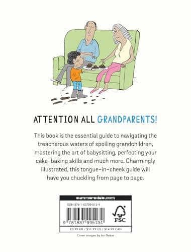 How to Survive Being a Grandparent: A Hilarious Guide for Grandmas and Grandads