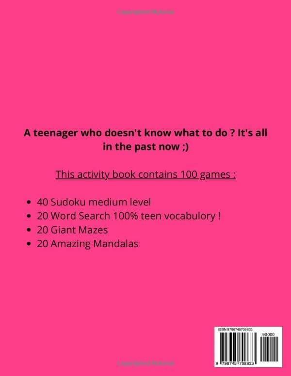 OMG I'm So Bored ! The Activity Book for Teens: 100 Games for 12-17 years old | Sudoku - Word Search - Mazes - Mandalas | Hours of Fun for Boys & Girls