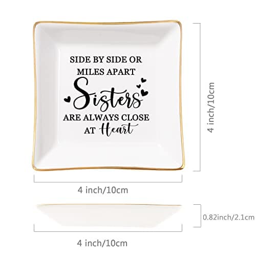 Sister Gifts Trinket Jewelry Dish- Side by side or miles apart, sisters are always close at heart, Sisters Birthday Gifts Mother's Day Valentines Christmas Gift for Sister from Sister