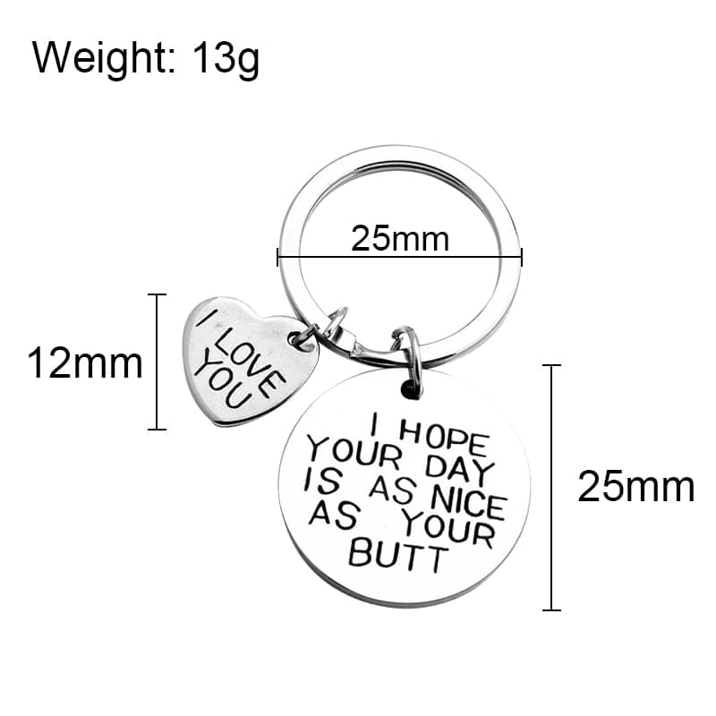 ShiQiao Spl I Hope Your Day Is As Nice As Your Butt Keychain Boyfriend Girlfriend Gifts Keyring I Love You Wife Husband Gifts