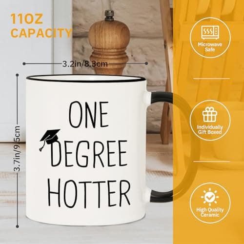 Graduation Gifts for Her, Him - 11oz Ceramic One Degree Hotter Mug - 2025 Funny College, Master, Degree, Phd Graduation Gift for Women, Men