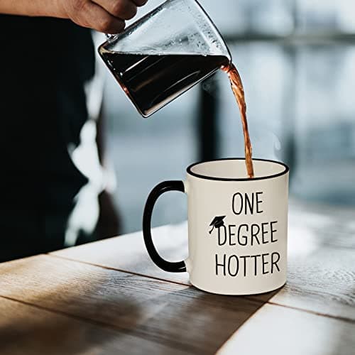 Graduation Gifts for Her, Him - 11oz Ceramic One Degree Hotter Mug - 2025 Funny College, Master, Degree, Phd Graduation Gift for Women, Men