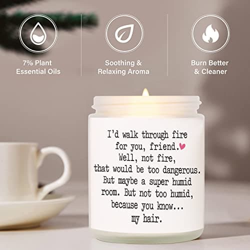 Niyewsor Best Friends Birthday Gifts for Women, Funny Scented Candles for Women, Friendship Gifts for Friends Female, I'd Walk Through Fire for You Friend Candle, Handmade, 7oz