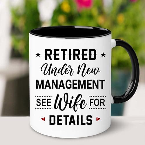 WHIDOBE Christmas Gift For Retired Men Women - Retirement Mug - Retirement Gifts - Retired Under New Management See Wife For Details Present - Retiree Gift For Husband, Dad, Boyfriend, Boss, Coworker