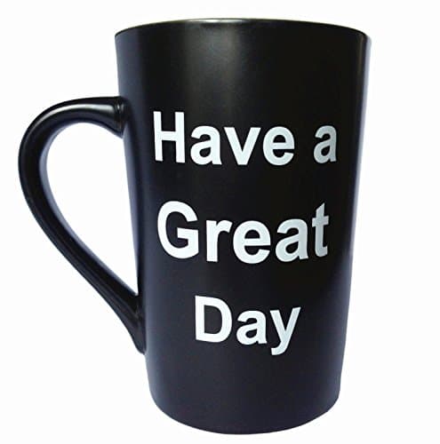Funny Christmas Gifts Unique Coffee Mugs Have a Great Day Cute Cool Ceramic Cup Black, Best Holiday and Birthday Gag Gifts, 15 Oz