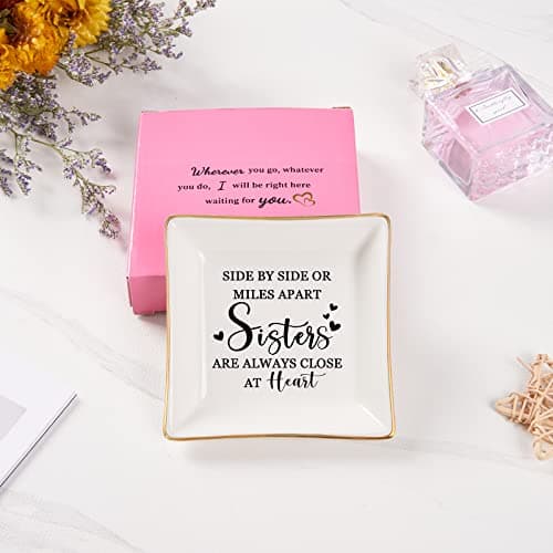 Sister Gifts Trinket Jewelry Dish- Side by side or miles apart, sisters are always close at heart, Sisters Birthday Gifts Mother's Day Valentines Christmas Gift for Sister from Sister
