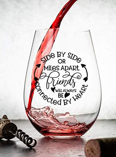 Side By Side Or Miles Apart Best Friend Wine Glass - 15 Oz, Scratch-Resistant Wine Glass - Birthday Gifts for Her, Stocking Stuffer, or Long Distance Friendship Gifts for Women - Printed in the USA
