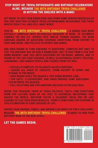 The 80th Birthday Trivia Challenge: Take A Walk Down Memory Lane With Fun Brain-Teasers And Quizzes For Eighty-Year-Olds (80th Birthday Gift)