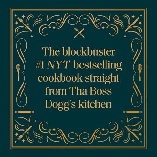 From Crook to Cook: Platinum Recipes from Tha Boss Dogg's Kitchen (Snoop Dogg Cookbook, Celebrity Cookbook with Soul Food Recipes) (Snoop Dog x Chronicle Books)