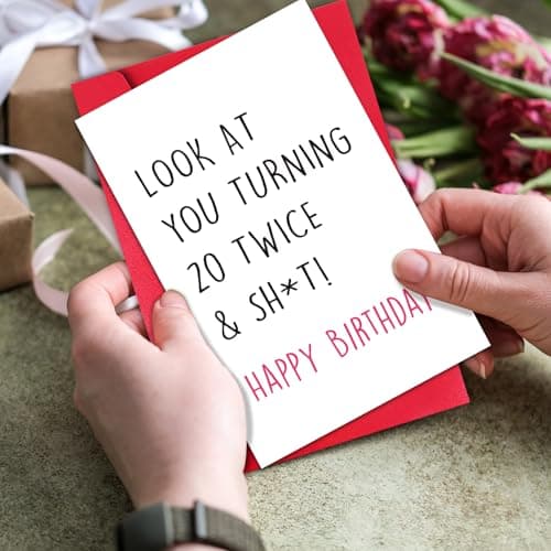 Funny 40th Birthday Card for Friend Sister Brother, Sassy Happy 40th Birthday Gift, Forty Year Old Card Gift (Look at You Turning 20 Twice)