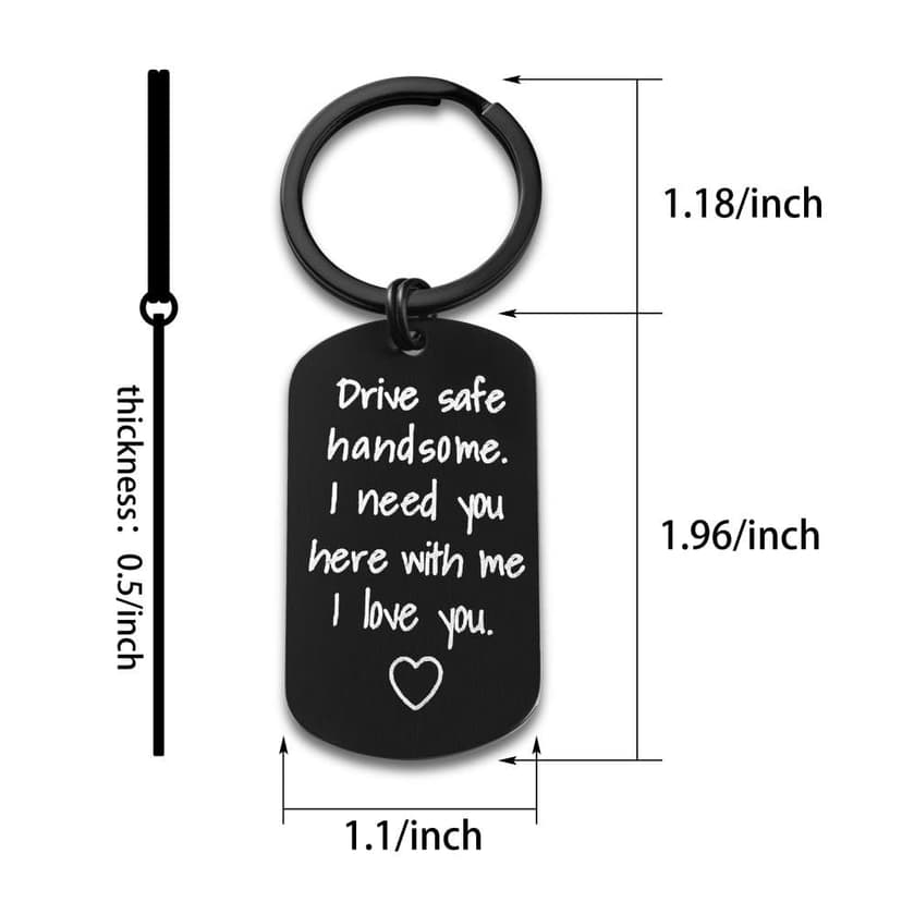 Valentine's Day Gifts for Men - Drive Safe Keychain for Boyfriend - Drive Safe Handsome I Need You Here With Me, Keyrings Valentine's Day Fathers Day Birthday Gifts for Husband Best Friends