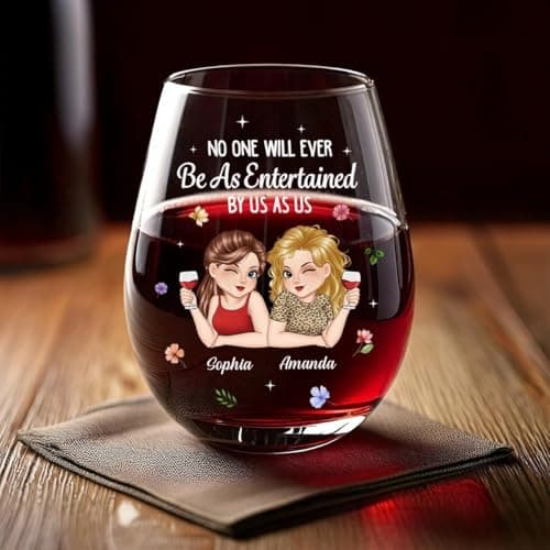 Pawfect House Custom Wine Glass, Personalized Best Friend Birthday Gifts For Women, Besties, Sisters, No One Will Ever Be As Entertained By Us As Us Wine Glasses, Christmas Friendship Gifts For Women