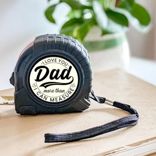 Dad Gifts from Daughter Son for Fathers Day Measure Tape - Cool Fathers Day Presents - Birthday Gifts for New Girl Son Best Dad - Woodworking Carpenter Measuring Tape