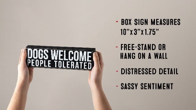 Primitives by Kathy Rustic Wooden Decor Sign - 'Dogs Welcome, People Tolerated' - Office/Farmhouse Decor, Dog Lovers Gift, 5"