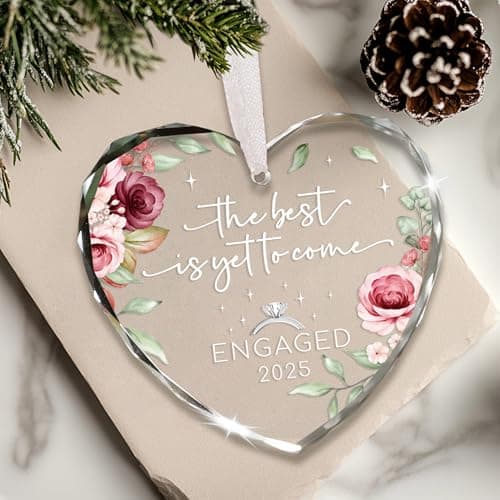 Engagement Gifts for Couples - The Best is Yet to Come Engaged 2025 Glass Ornament – Just Engaged Present Ideas for Newly Women, Bride to Be, Fiance, Friend, Daughter