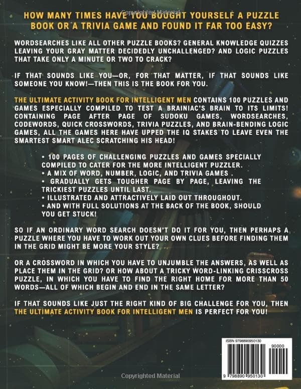 The Ultimate Activity Book for Intelligent Men: Tricky Brain Teasers, Mind Games and Logic Puzzle Book for Adults (Perfect Gift for Men)