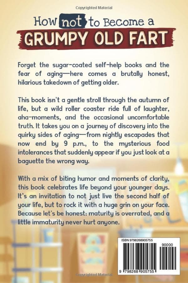 How not to become a Grumpy Old Fart: A Hilarious Activity Book for Men | funny gift for men