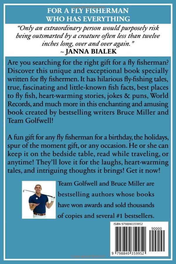 For a Fly FIsherman Who Has Everything: A Funny Fly-Fishing Book (For People Who Have Everything Series)