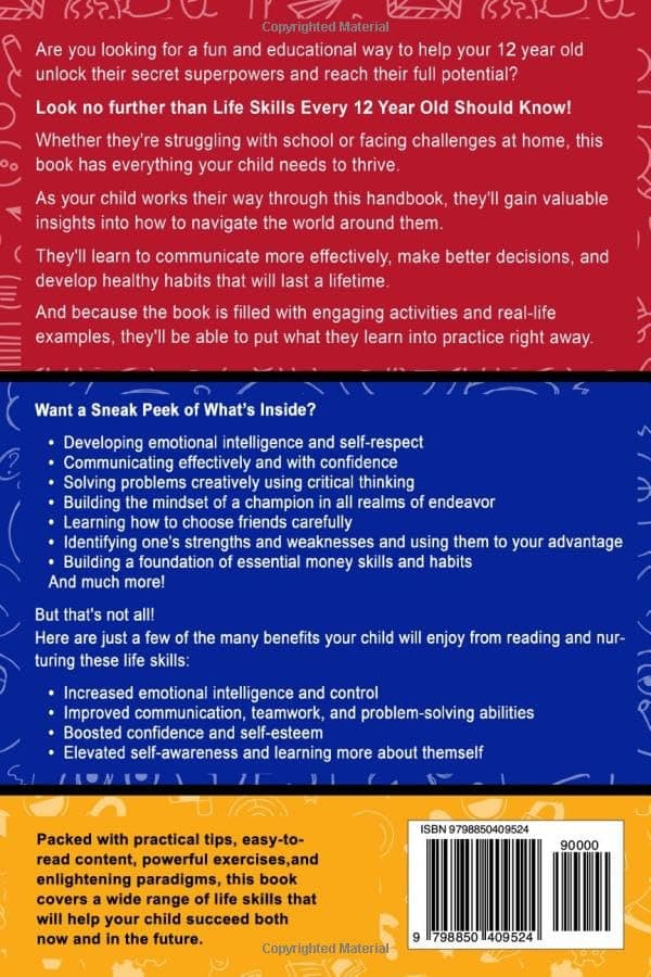 Life Skills Every 12 Year Old Should Know: An Essential Book For Tween Boys and Girls To Unlock Their Secret Superpowers and Be Successful, Healthy, and Happy (Life Skills Every Kid Should Know)
