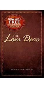 The Love Dare: A 40-Day Challenge for Husbands and Wives to Understand and Practice Unconditional Love - Includes Free Online Marriage Evaluation
