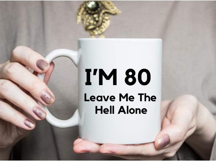 80th Birthday Gifts For Men,11 Ounces, Funny I Am 80 Leave Me The Hell Alone Coffee Mugs,1942 80 Year Old Birthday Gifts for Him, Friend, Dad, Brother, Husband, Grandpa, Coworker
