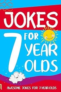 Jokes for 7 Year Olds: Awesome Jokes for 7 Year Olds : Birthday - Christmas Gifts for 7 Year Olds (Funny Jokes for Kids Age 5-12)