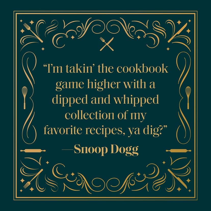 From Crook to Cook: Platinum Recipes from Tha Boss Dogg's Kitchen (Snoop Dogg Cookbook, Celebrity Cookbook with Soul Food Recipes) (Snoop Dog x Chronicle Books)