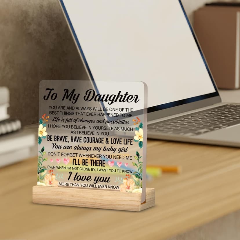 Daughter Gifts, Inspirational Daughter Gifts from Mom Dad, to My Daughter Clear Desk Decorative Sign, Never Forget that I Love You Daughter