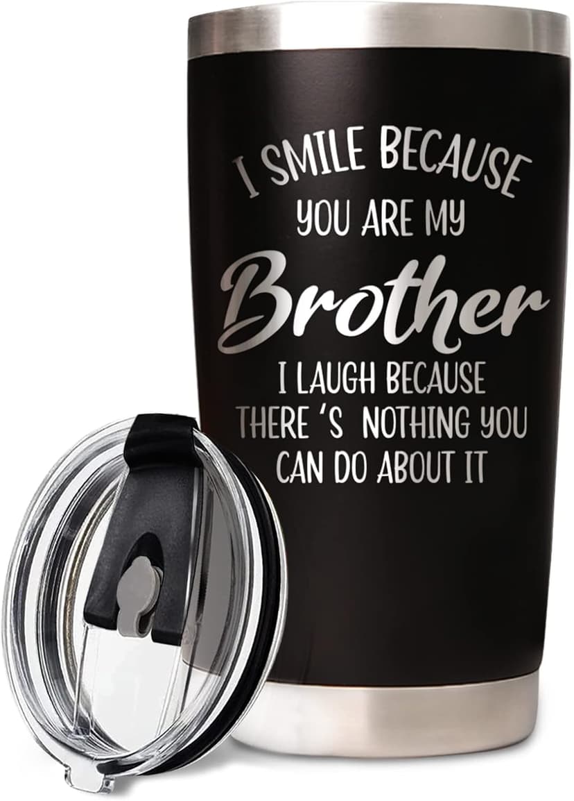 Brother Gifts - Christmas, Birthday, Father's Day Tumbler Coffee Cup from Sister