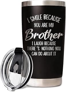 Brother Gifts - Christmas, Birthday, Father's Day Tumbler Coffee Cup from Sister