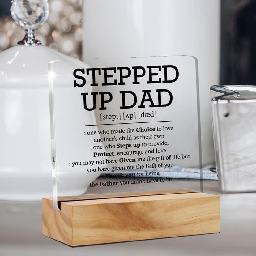 Stepped Up Dad Acrylic Desk Plaque Sign with Wood Stand - Father's Day Gift