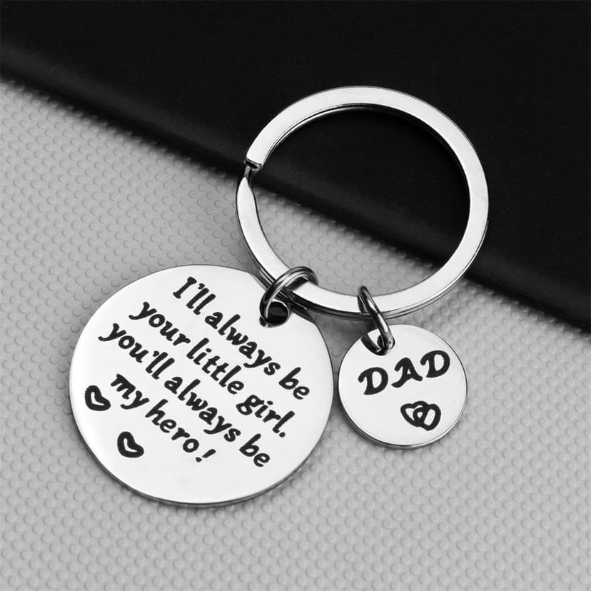 Father’s Day Gift - Keychain Gifts from Daughter, I'll Always Be Your Little Girl, You Will Always Be My Hero, Keychain for Dad Birthday, Valentine’s Day, Christmas Gift from Daughter