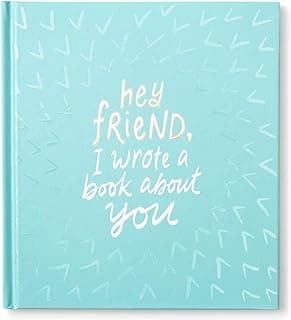 Hey Friend, I Wrote a Book About You