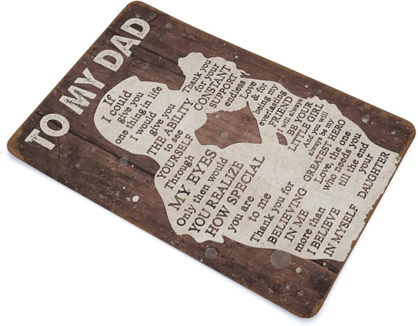 To My Dad If I Could Give You One Thing in Life Gift for Dad from Daughter Birthday Gift for Dad Print Wall Art Novelty Father's Day Tin Metal Sign Plaque Bar Pub Vintage Retro Wall Decor 8x12in