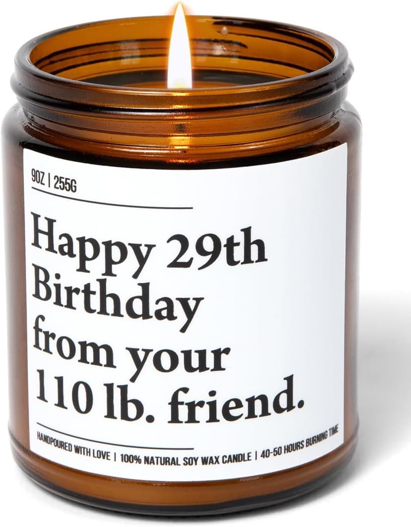Happy 29th Birthday from Your 110 lb Friend - Funny Best Friend Birthday Gifts for Women - 30th 40th 50th 60th Year Old Party Supplies Decorations for Bestie, Sister, Her - 9oz Natural Soy Wax Candle