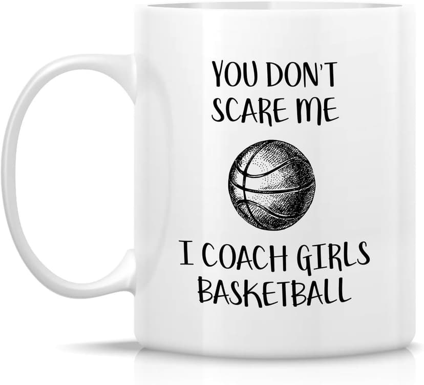 Retreez Funny Mug - Don't Scare Me I Coach Girls Basketball 11 Oz Ceramic Coffee Mugs - Funny, Sarcasm, Sarcastic, Motivational, Inspirational birthday gifts for friends, coworkers, sis bro dad mom