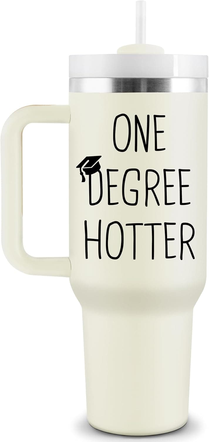 Graduation Gifts for Her, Him - 40 oz Insulated Tumbler - 2025 Funny College, Masters Degree, Phd Graduation Gifts for Women Men - One Degree Hotter - Stainless Steel Travel Cup with Lid & Straw 40 oz