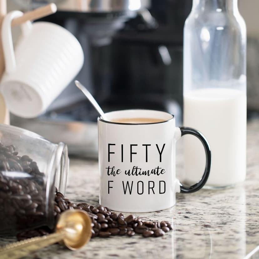 Fifty The Ultimate F Word - 50th Birthday Gifts for Women and Men - Funny Bday Gift Idea for Mom Dad Husband Wife - 50 Year Old Funny 11 oz Tea Cup Coffee Mug