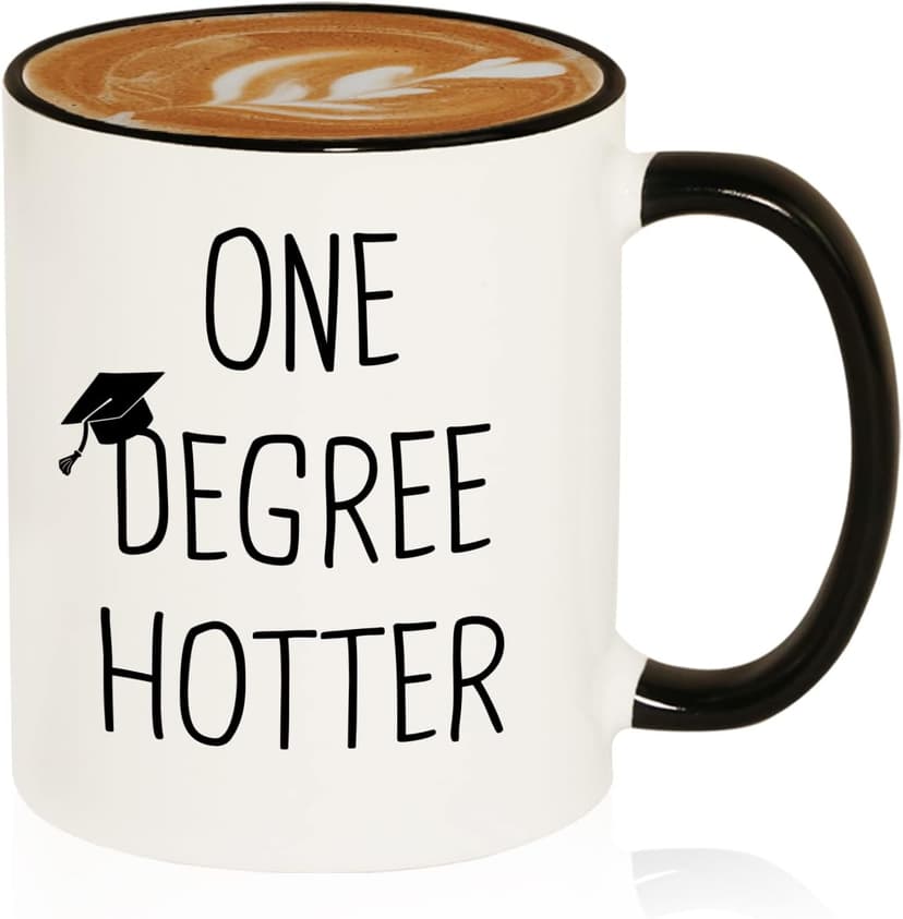 Graduation Gifts for Her, Him - 11oz Ceramic One Degree Hotter Mug - 2025 Funny College, Master, Degree, Phd Graduation Gift for Women, Men