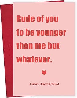 Funny Birthday Card & Gifts for Friend Sister Bestie, Humorous Birthday Card for Husband Wife, Cute Birthday Card for Men Women, Younger Than Me But Whatever