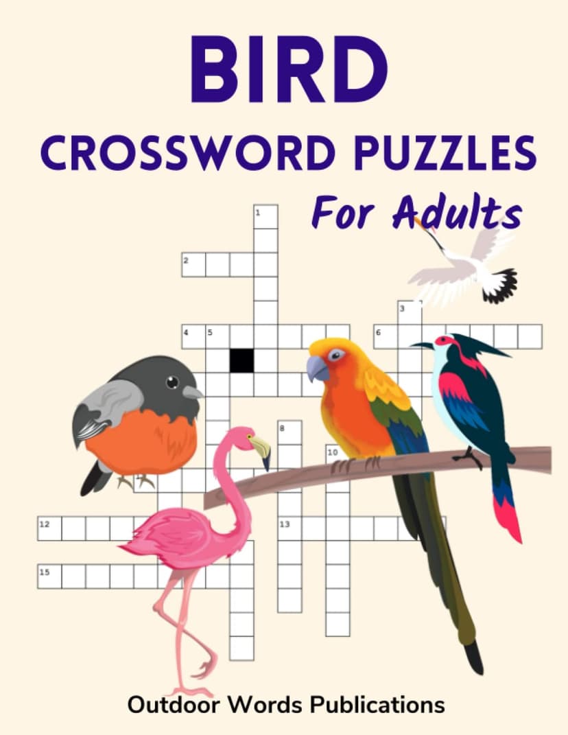 Bird Crossword Puzzles For Adults: Entertaining Puzzle Book for Birders and Birdwatchers