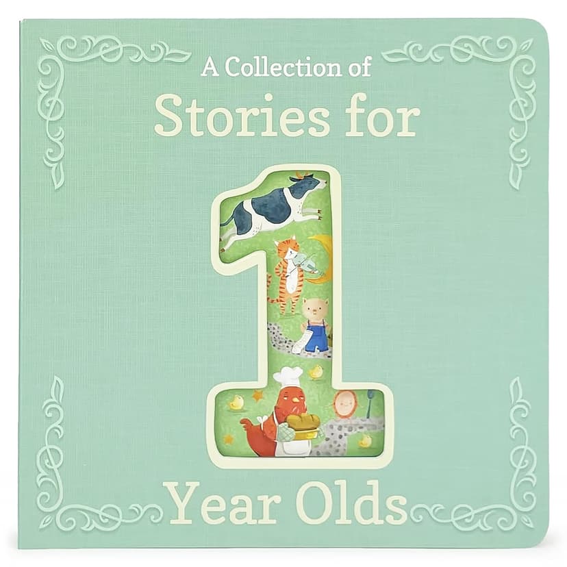 Stories for 1-Year-Olds - A First Treasury of Nursery Rhymes and Short Stories to Read to Your Babies and Toddlers
