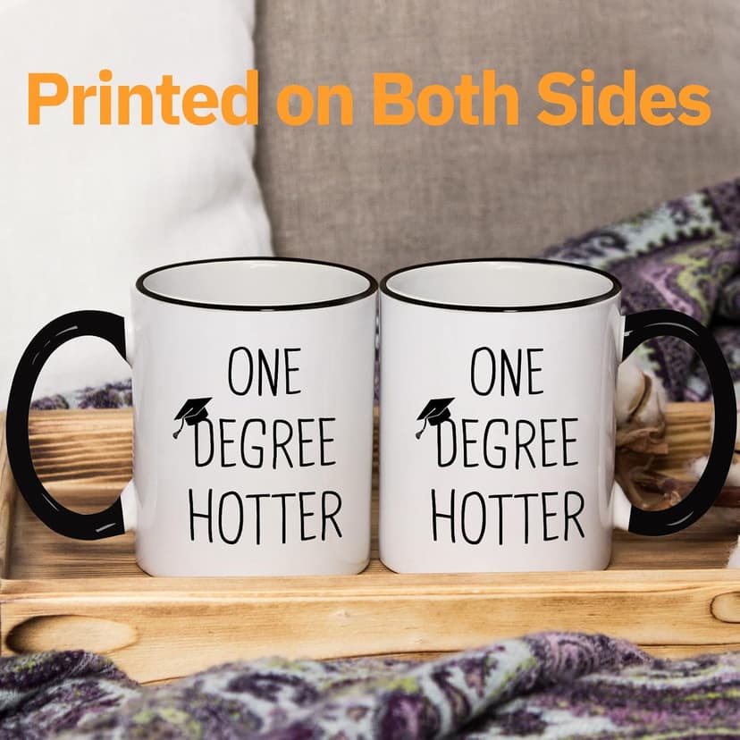 Graduation Gifts for Her, Him - 11oz Ceramic One Degree Hotter Mug - 2025 Funny College, Master, Degree, Phd Graduation Gift for Women, Men